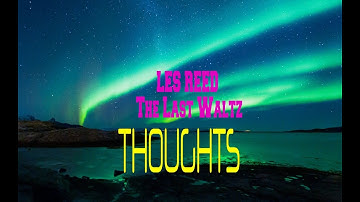 LES REED - THE LAST WALTZ