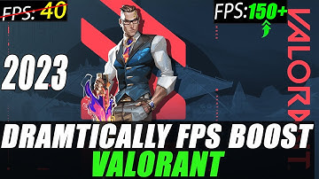 Boost FPS In Valorant | 150+ FPS (Max-300) | Low End PC | Valorant ACT 1/2/3 | 2023