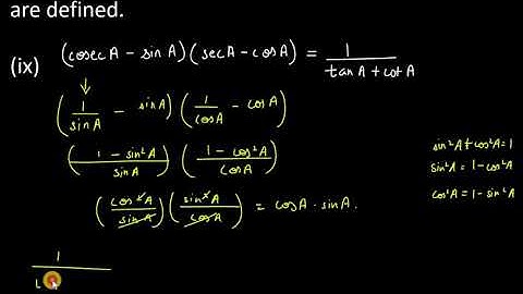 5. Prove the following identities, where the 1(cosec A – sin A)(sec A – cos A)= 1/tan A + cot A
