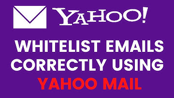 How To Whitelist 📩 Emails Using Yahoo Mail