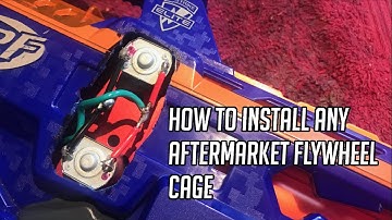 How To Install Any Aftermarket Flywheel Cage || Nerf Flywheels Cage Replacement