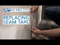 Rv pro tips replacing seam tape