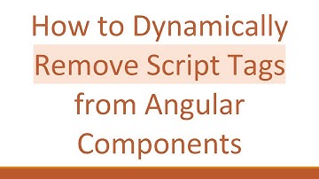 How to Dynamically Remove Script Tags from Angular Components