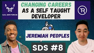 Self Taught Developer to US Air Force Software Engineer - Jeremiah Peoples [STS #8] screenshot 1