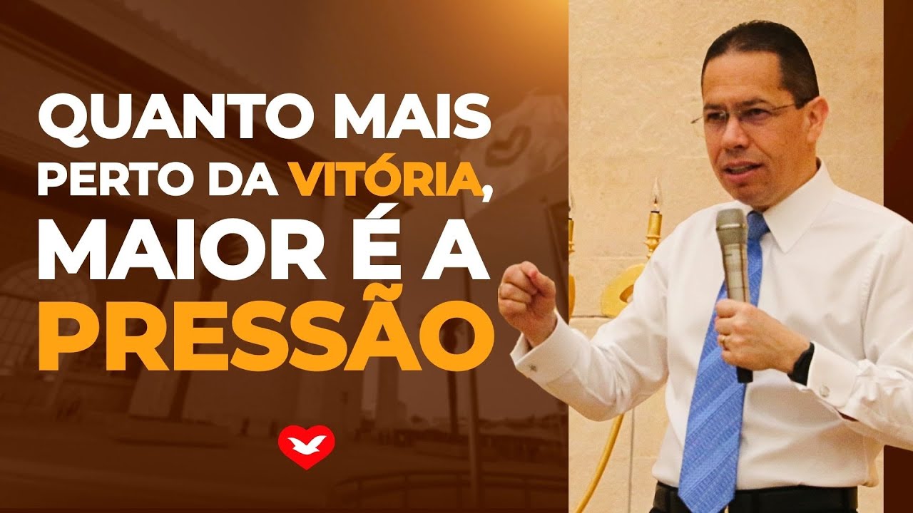 Quanto mais perto da vitória, maior é a pressão. | Bispo Jadson Santos