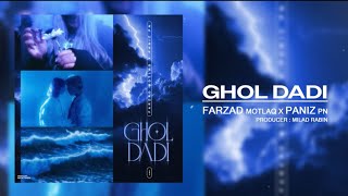 Farzad MotlaQ x Paniz Pn - Ghol Dadi ( Official Audio )