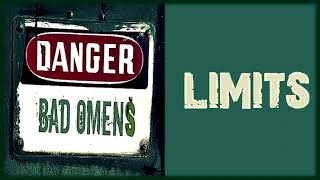 Bad Omens - Limits [Lyrics on screen]