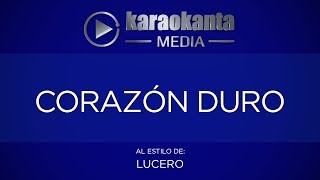 Karaokanta - Lucero - Corazón duro