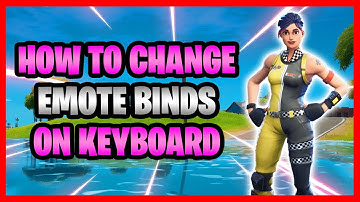 How To Change Emote Binds On Keyboard And Mouse In Fortnite! - How To Quick Emote In Fortnite!
