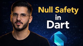 Null Safety في Dart | كيف تتجنب أخطاء البرمجة الشهيرة