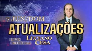 7  mai. ATUALIZAÇÕES AO VIVO, LUCIANO CESA. Compartilhem !