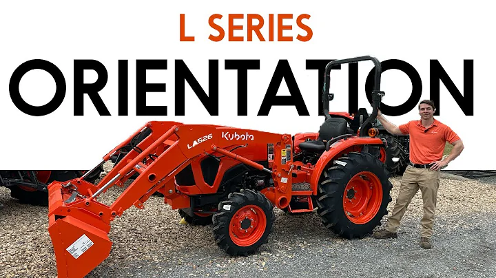New Equipment Orientation: Kubota L Series