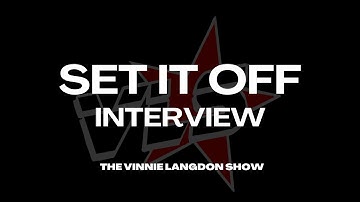 The Vinnie Langdon Show: Set It Off Interview (2016)