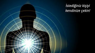 İstediğin Kişiyi Kendine Çekme Meditasyonu | Sevdiğin Kişiye Kalp Enerjisi Gönderme