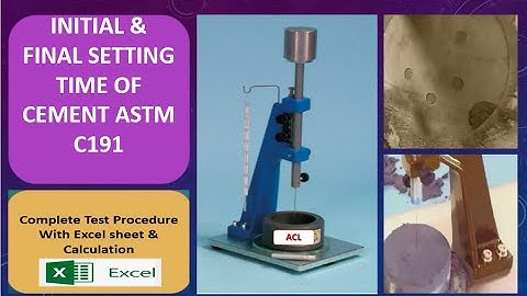 Initial & Final Setting Time of Cement ASTM C191  AASHTO T-131