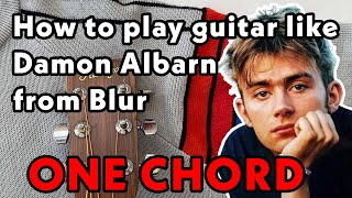How to play guitar like Damon Albarn from Blur (His guitar tuning and technique)