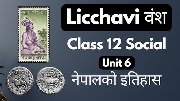 Licchavi Dynasty of Nepal || Class 12 Social Studies || History of Nepal Unit 6 || Ancient History