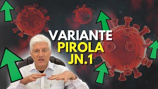 ¿Cuánto DURARÁ la nueva VARIANTE PIROLA?🦠😷