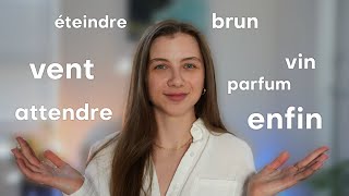 The Hardest Words With French Nasal Sounds. Vin, Brun, Attendre, Atteindre and More