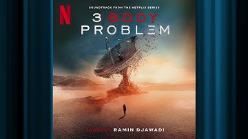 Do Not Answer | 3 Body Problem | Official Soundtrack | Netflix