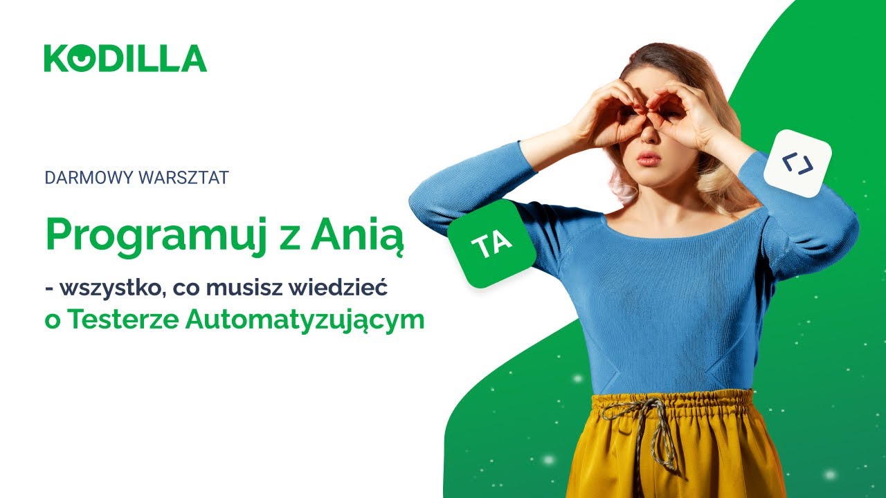Programuj z Anią - wszystko, co musisz wiedzieć o Testerze Automatyzującym