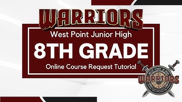 8th Grade Course Request Tutorial