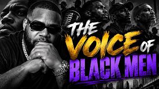 THE VOICES OF BLACK MEN... | #TMBR #DJHAMP