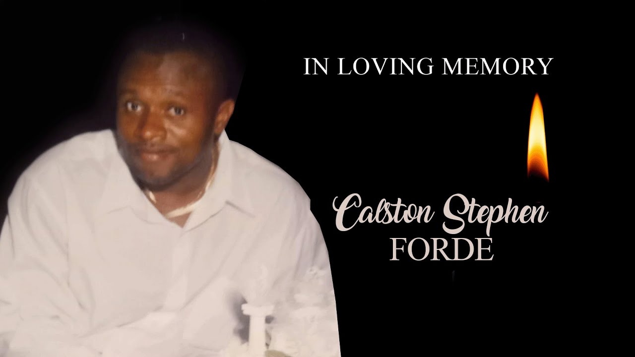 Calston Celebrating the Life of Calston Stephen Forde - YouTube