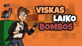 MINECRAFT BET VISKAS YRA LAIKO BOMBOS!