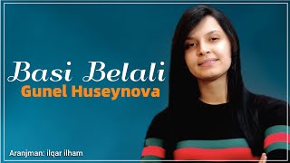 Gunel Huseynova - Basi Belali | Azeri Music [OFFICIAL]