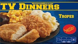 TV Dinners: Television Tropes