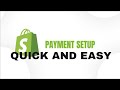 Shopify Payment Setup | Step-by-Step Guide for Beginners