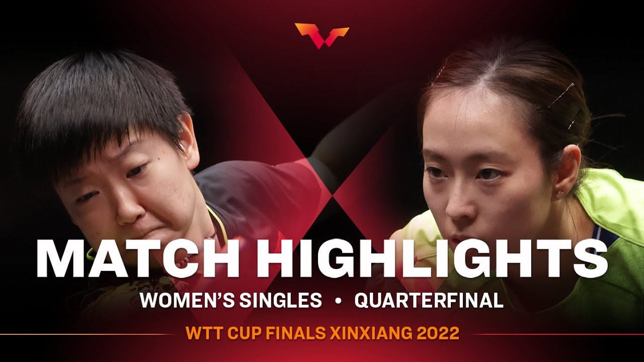 Highlights Sun Yingsha vs Kasumi Ishikawa WS QF WTT Cup Finals XinXiang 2022