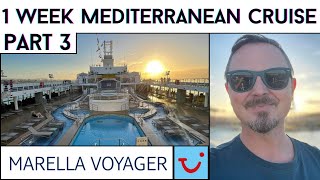 Marella Voyager 1 Week Mediterranean Cruise (Part 3)