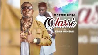 Master Popa feat King Mensah Olassé ( Audio officiel )