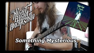 The Night Flight Orchestra - Something Mysterious (Solo Cover)