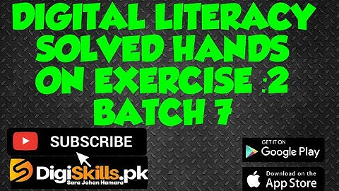 Digital Literacy Solved  Exercise 2 Batch 7 Digiskills.