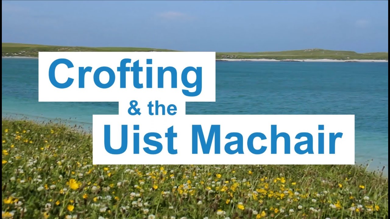 Crofting & the Uist Machair