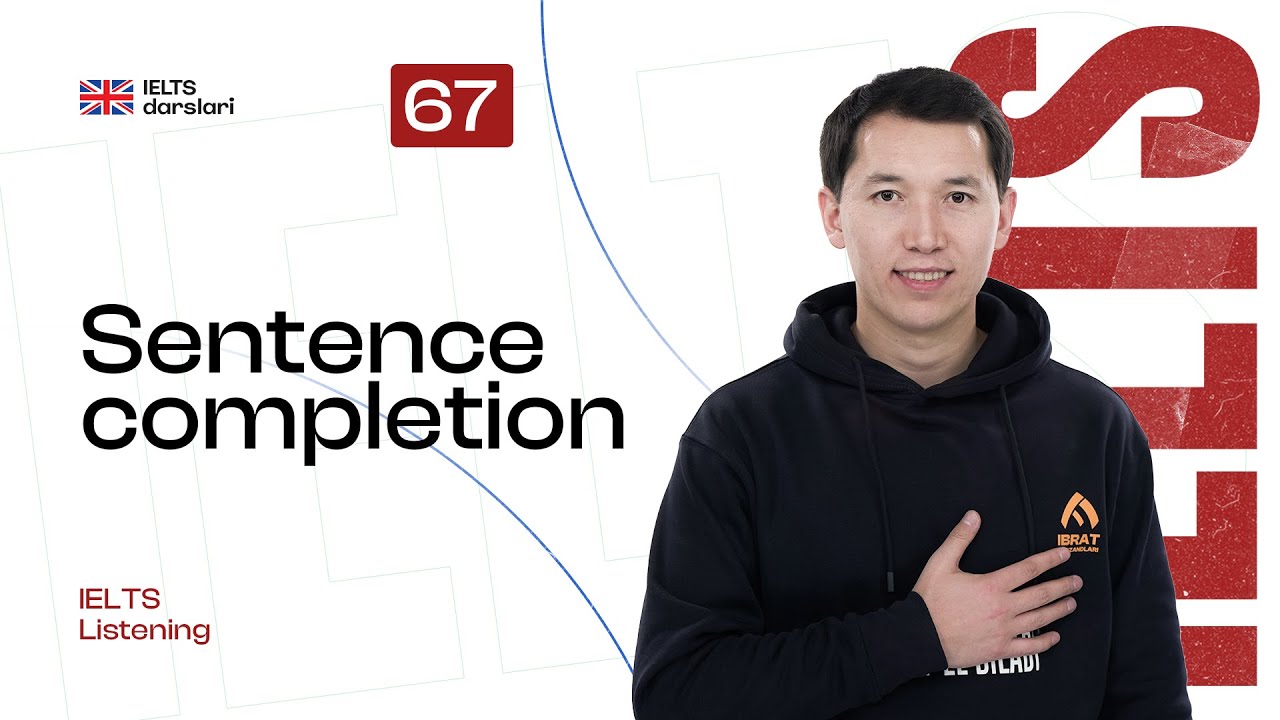 IELTS Listening — Sentence completion | 67-dars | IELTS darslari