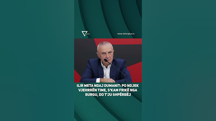 Ilir Meta ndaj Dumanit: Po ndjek vjehrrën time, s'kam frikë nga burgu, do t'ju shpërbëj