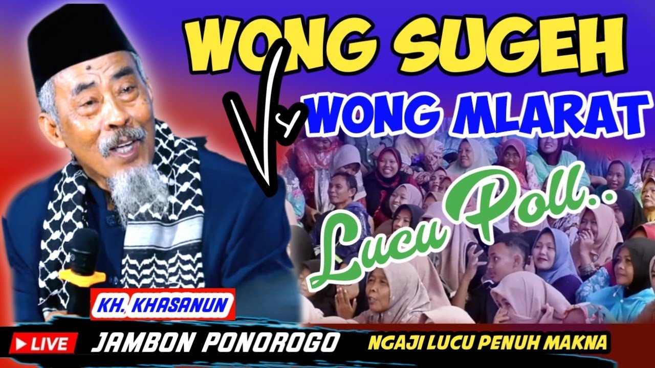 🔴 CERAMAH LUCU KH KHASANUN PONOROGO TERBARU 26 OKTOBER 2025 PULOSARI JAMBON PONOROGO 