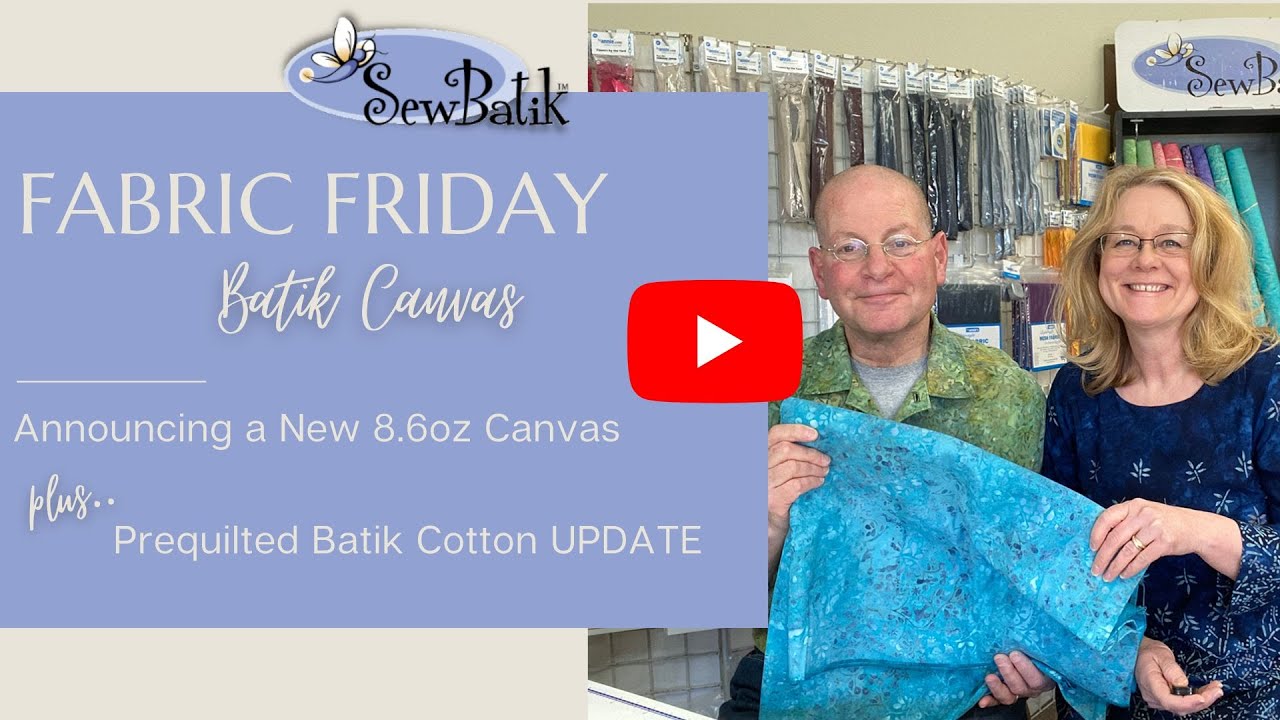 Fabric Friday | ANNOUNCING 8.6oz Batik Canvas | Pre-Quilted Batik ...