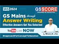 Gs mains answer writing effective answer writing in upsc can get you selected by manoj k jha  live