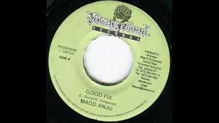 Madd Anju a Gold Voice - Good Fix (Punaany Riddim)