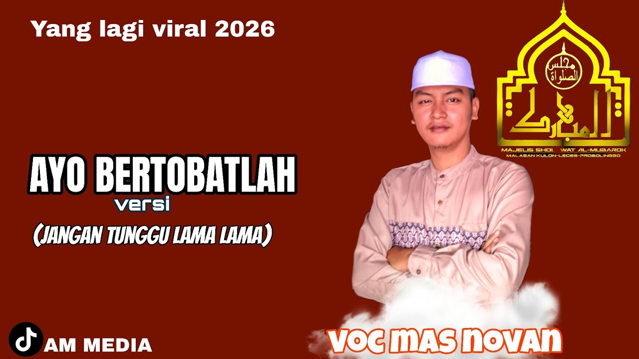 LAGI VIRAL 2026 TER VALEN VALEN JANGAN TUNGGU LAMA LAMA VERSI SHOLAWAT ( AYO BERTOBATLAH)