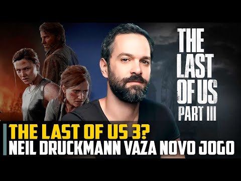 Obrisi The Last of Us 3 priče već su napisani, kaže Neil Druckmann