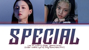 Lee Hi (이하이) – Special (feat. Jennie Kim) (Color Coded Lyrics Eng/Rom/Han/가사)