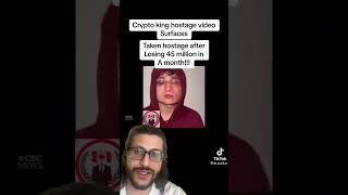 Kidnapped crypto king