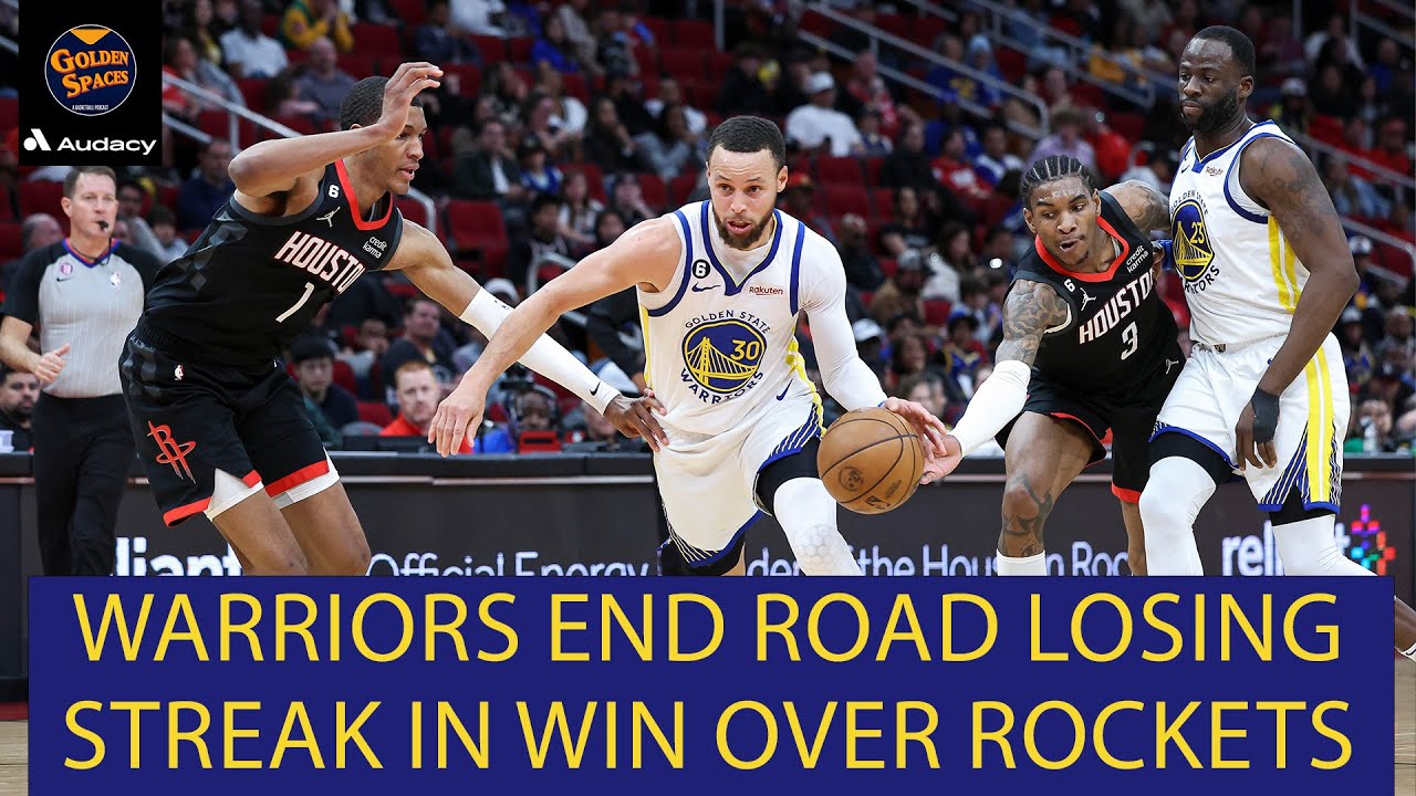 Warriors End Road Losing Streak In Win Over Rockets Golden Spaces