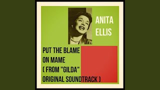 Video thumbnail of "Anita Ellis - Put the Blame on Mame (From "Gilda" Original Soundtrack)"